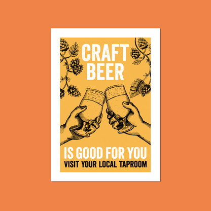Craft Beer Is Good For You A4 Print