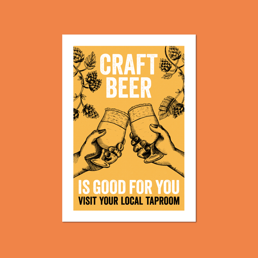 Craft Beer Is Good For You A4 Print